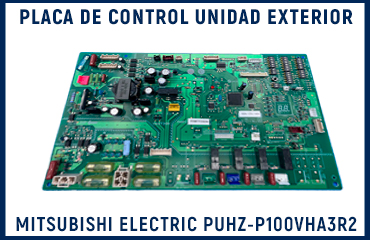 PLACA DE CONTROL UNIDAD EXTERIOR MITSUBISHI ELECTRIC PUHZ-P100VHA3R2